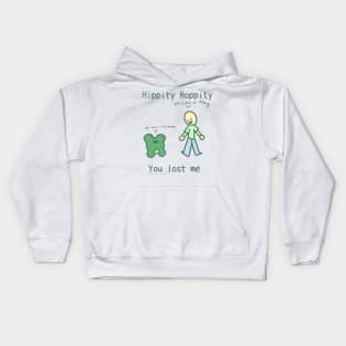 Hippity hoppity you lost me Kids Hoodie